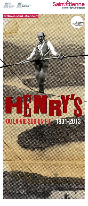 Henry's ou la vie sur un fil